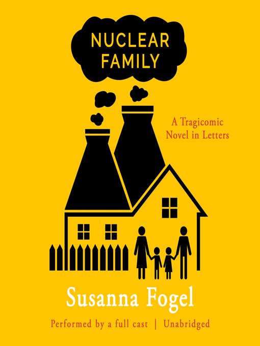 Title details for Nuclear Family by Susanna Fogel - Available